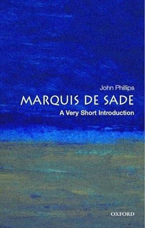 marquis de sade 1st edition john phillips 0192804693, 978-0192804693