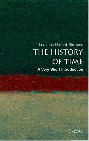 the history of time 1st edition leofranc holford-strevens 0192804995, 978-0192804990