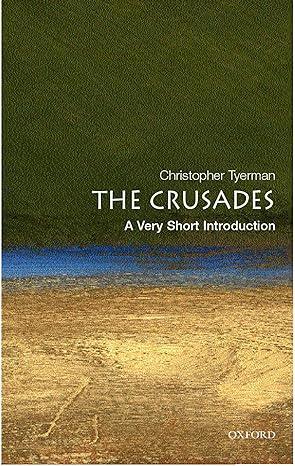 the crusades 1st edition christopher tyerman 0192806556, 978-0192806550