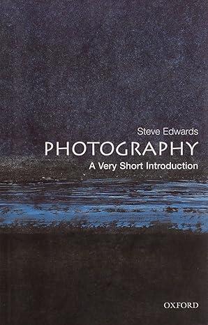 photography 1st edition steven edwards 0192801643, 978-0192801647