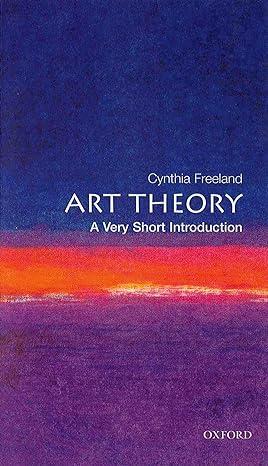 art theory 1st edition cynthia freeland 0192804634, 978-0192804631
