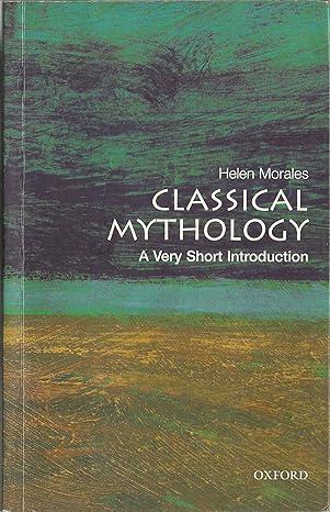 classical mythology 1st edition helen morales 0192804766, 978-0192804761