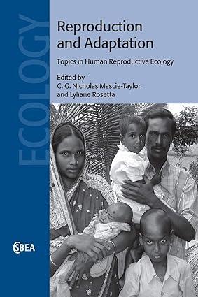 Reproduction And Adaptation Topics In Human Reproductive Ecology