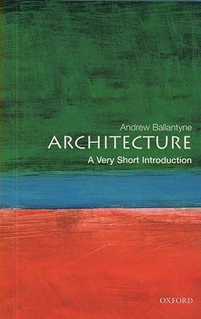 architecture 1st edition andrew ballantyne 0192801791, 978-0192801791