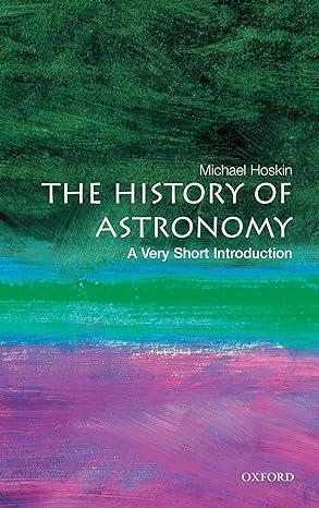the history of astronomy 1st edition michael hoskin 0192803069, 978-0192803061