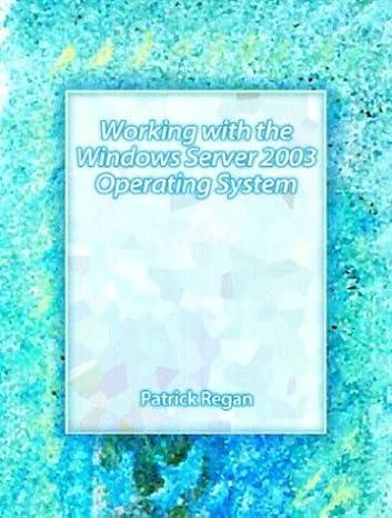 working with the windows server 2003 operating systems 1st edition patrick regan 0131172808, 978-0131172807