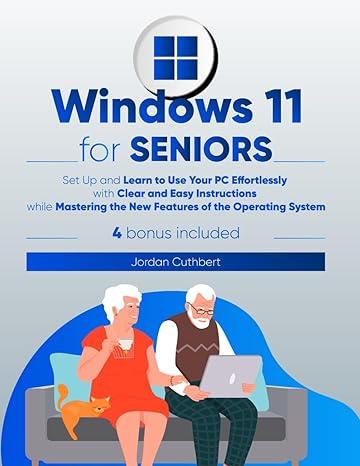 windows 11 for seniors 1st edition jordan cuthbert b0cn1t2fsj, 978-8866890798