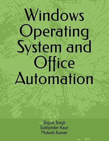 windows operating system and office automation 1st edition rajpal singh, sukhjinder kaur, mukesh kumar