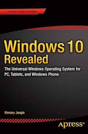 windows 10 revealed the universal windows operating system for pc tablets and windows phone 1st edition