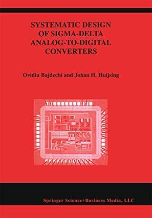 systematic design of sigma delta analog to digital converters 1st edition ovidiu bajdechi, johan huijsing