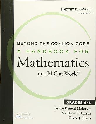 beyond the common core a handbook for mathematics in a plc at work™ grades 6 8 1st edition jessica