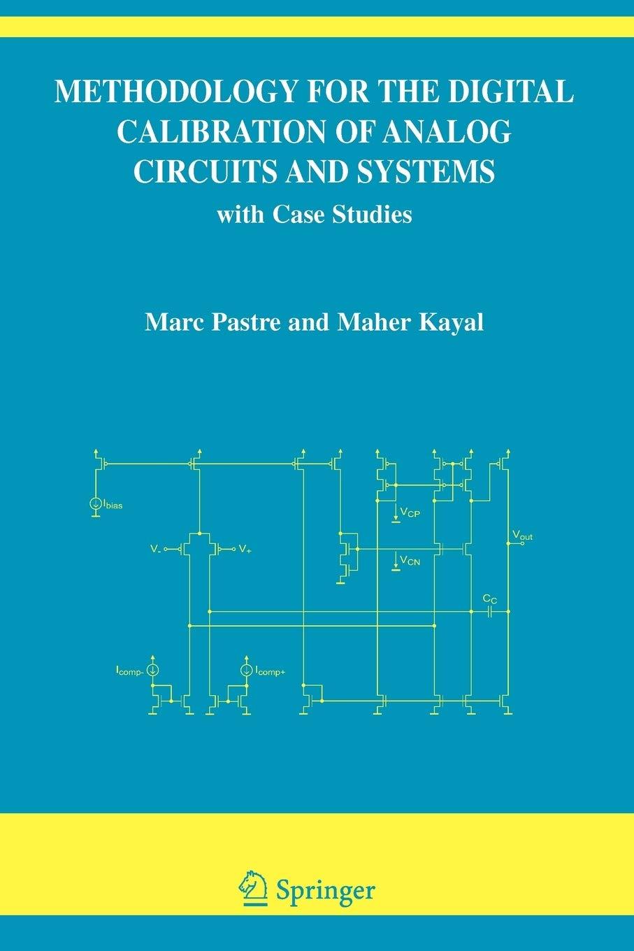 methodology for the digital calibration of analog circuits and systems with case studies 2006 edition marc