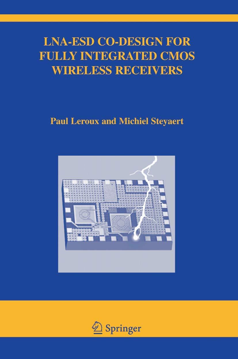 lna esd co design for fully integrated cmos wireless receivers 2005 edition paul leroux, michiel steyaert