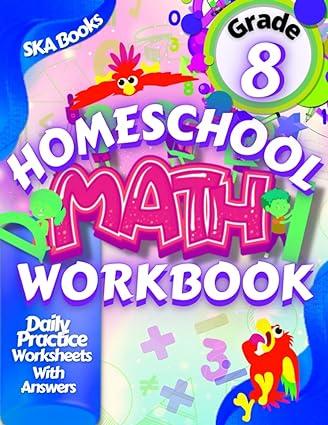 homeschool math 8th grade workbook homeschool math curriculum practice worksheets with answers 1st edition