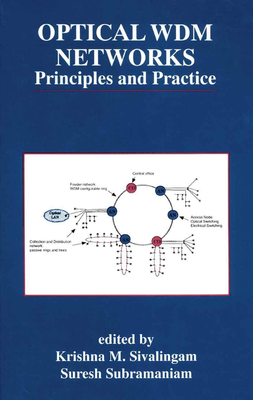 optical wdm networks principles and practice 2002 edition krishna m. sivalingam, suresh subramaniam