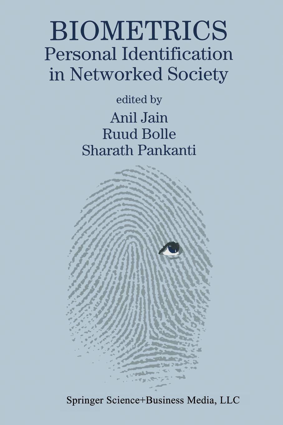 biometrics personal identification in networked society 1996 edition anil k. jain, ruud bolle, sharath