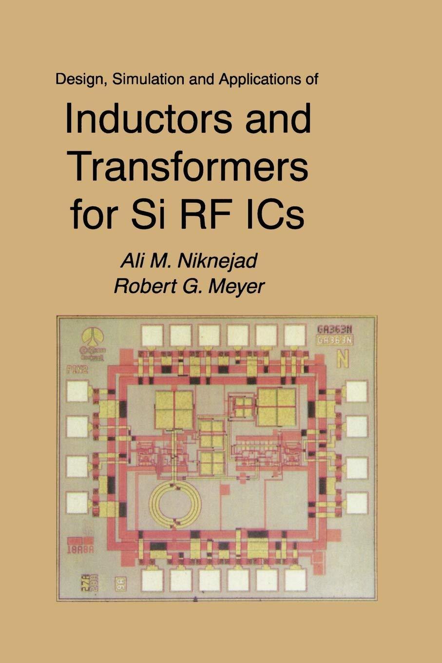 design simulation and applications of inductors and transformers for si rf ics 2000 edition ali m. niknejad,