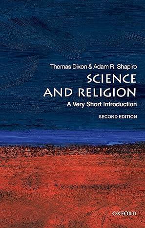 science and religion 2nd edition thomas dixon, adam shapiro 0198831021, 978-0198831020