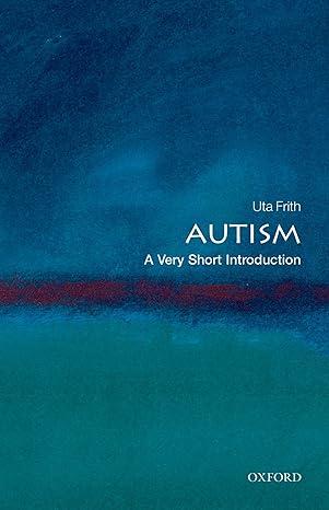 autism 1st edition uta frith 0199207569, 978-0199207565