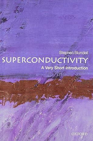 superconductivity 1st edition stephen j. blundell 019954090x, 978-0199540907