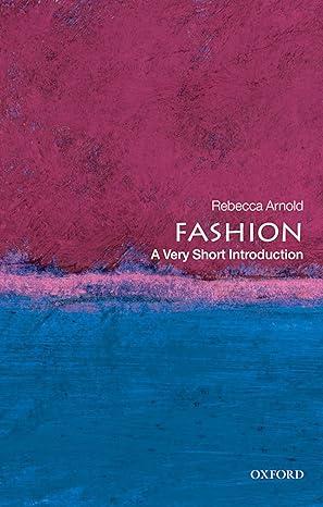 fashion 1st edition rebecca arnold 0199547904, 978-0199547906
