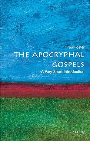 the apocryphal gospels 1st edition paul foster 0199236941, 978-0199236947
