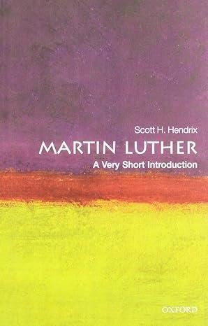 martin luther 1st edition scott h. hendrix 0199574332, 978-0199574339
