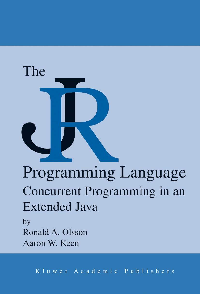 the jr programming language 2004 edition ronald a. olsson, aaron w. keen 1475788827, 978-1475788822