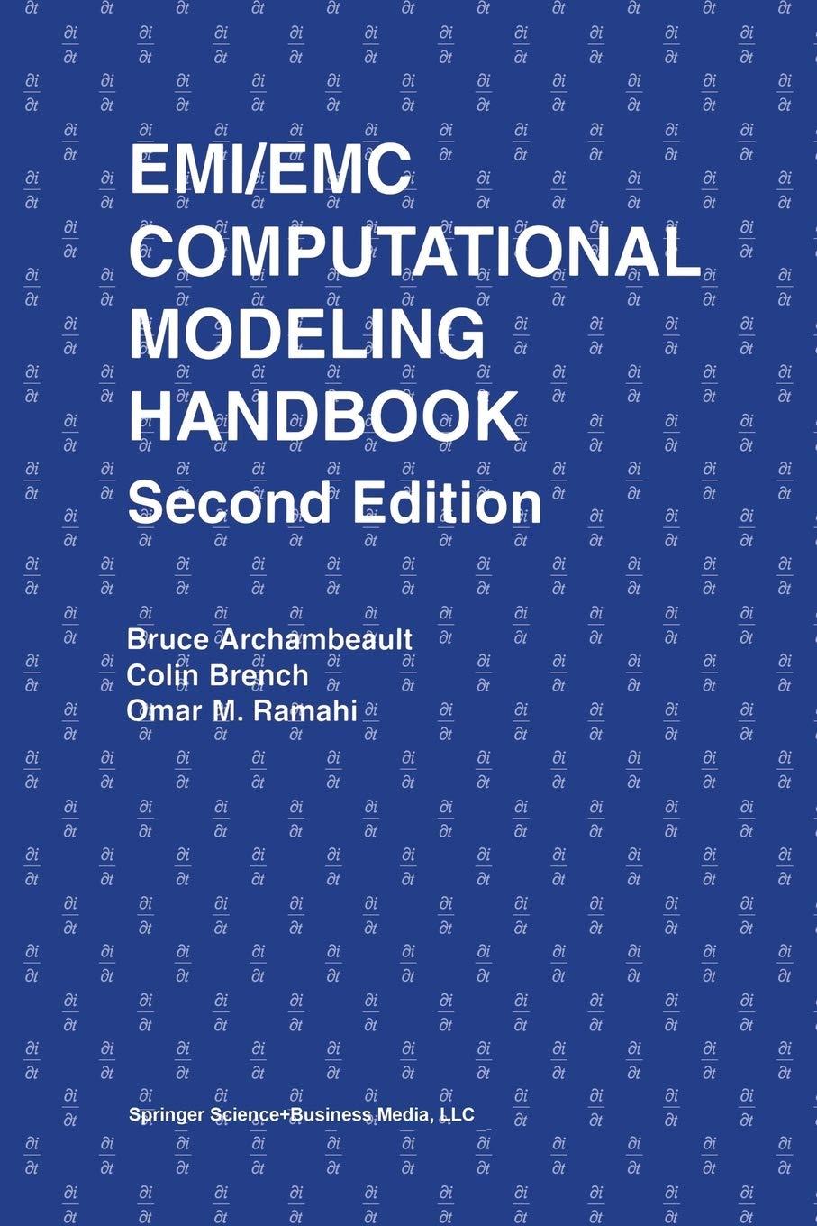 emi/emc computational modeling handbook 2nd edition bruce r. archambeault, omar m. ramahi, colin brench