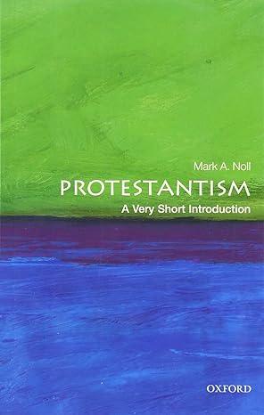 protestantism 1st edition mark a. noll 0199560978, 978-0199560974