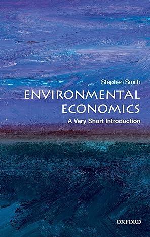 environmental economics 1st edition stephen smith 0199583587, 978-0199583584