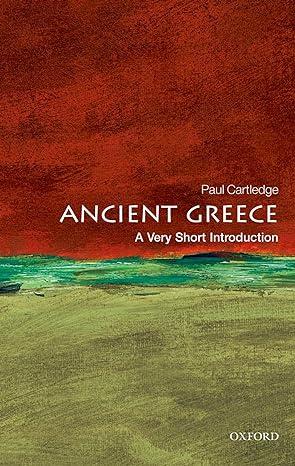 ancient greece 1st edition paul cartledge 0199601348, 978-0199601349