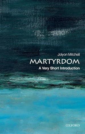 martyrdom 1st edition jolyon mitchell 0199585237, 978-0199585236