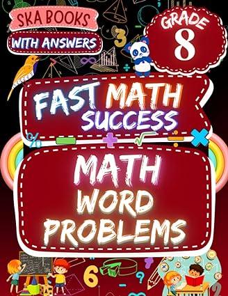 fast math success math word problems grade 8 1st edition ska books b0bzfd1bs8, 979-8388659330