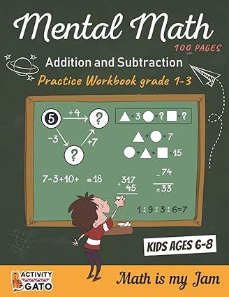 mental math practice addition and subtraction workbook grades 1 3 ages 6 8 1st edition activity gato