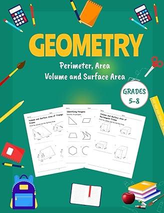 geometry grades 5 8 area perimeter volume and surface area geometry workbook mastering essential math skills