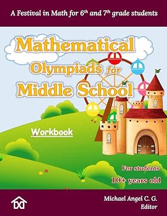 a festival in math mathematical olympiads for middle school 1st edition michael angel c. g. b08pjm352g,