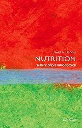 nutrition 1st edition david bender 0199681929, 978-0199681921