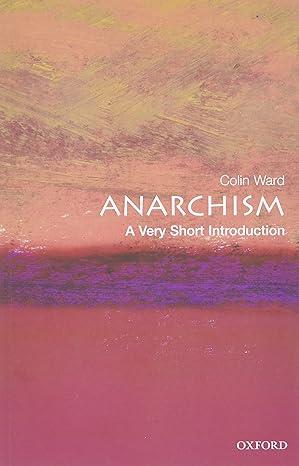 anarchism 1st edition colin ward 0192804774, 978-0192804778