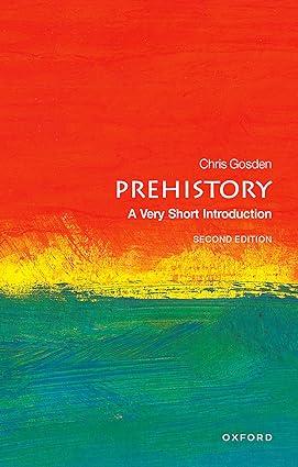 prehistory 2nd edition chris gosden 0198803516, 978-0198803515