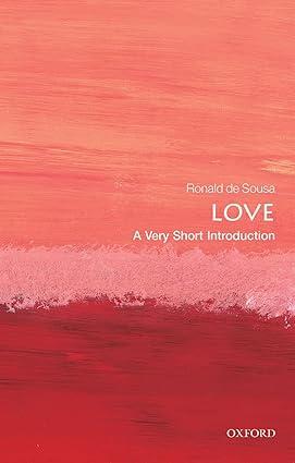 love 1st edition ronald de sousa 019966384x, 978-0199663842