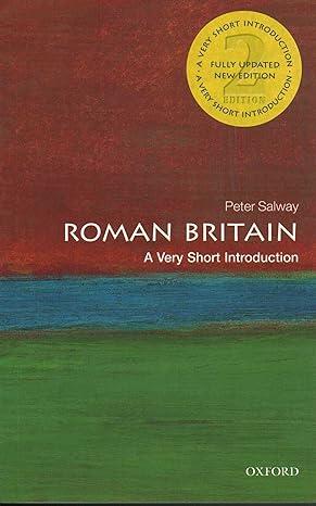 roman britain 2nd edition peter salway 1285738500, 978-1285738505