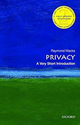 privacy 2nd edition raymond wacks 0198725949, 978-0198725947