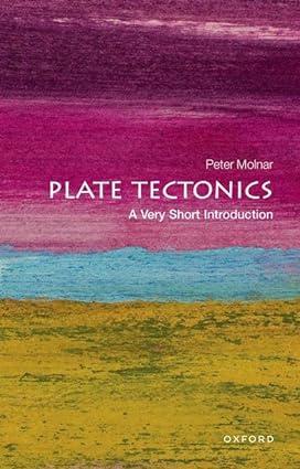 plate tectonics 1st edition peter molnar 0198728263, 978-0198728269