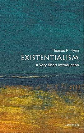 existentialism 1st edition thomas flynn 0192804286, 978-0192804280