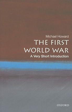the first world war 1st edition michael howard 0199205590, 978-0199205592