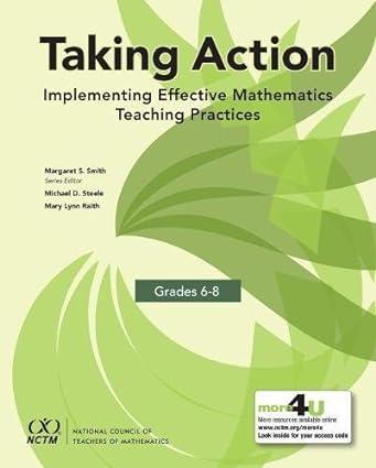 taking action implementing effective mathematics teaching practices in grades 6 8 1st edition mary lynn