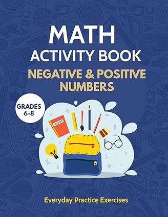Math Activity Book Negative And Positive Numbers Math Practice Workbook Grades 6 8