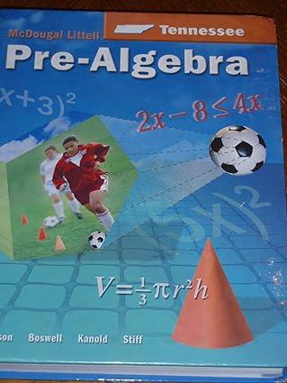 pre algebra grades 6 8 mcdougal littell middle school math tennessee 1st edition mcdougal littel 0618558853,