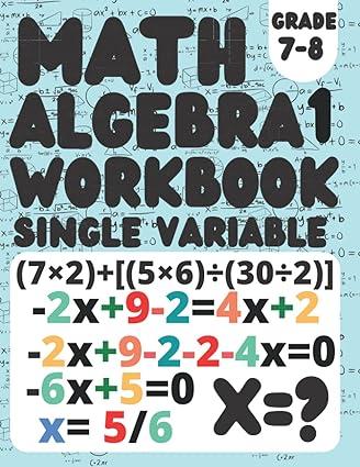 math algebra 1 workbook grade 7 8 1st edition william. education b0b4s8688x, 979-8838036711